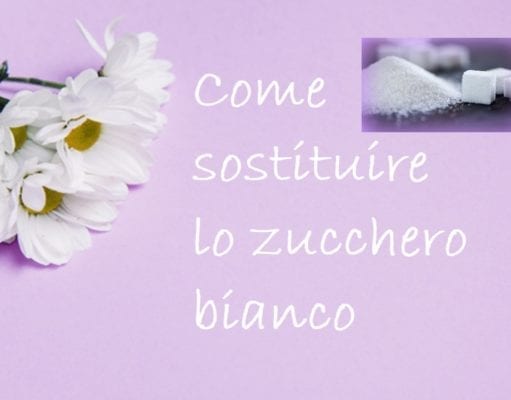 Come sostituire lo zucchero